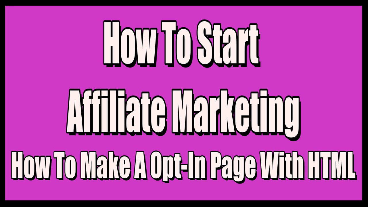 How to Start Affiliate Marketing,Creating an Effective HTML Squeeze Page from Scratch,Creating an HTML Squeeze Page,how to build a landing page,how to create a landing page,how to make a landing page,how to make a landing page for affiliate marketing,How To Start Affiliate Marketing,Affiliate Marketing,Basics of Email Affiliate Marketing,Step-by-Step Guide to Email Affiliate Marketing,Effective Strategies for Email Affiliate Marketing,email affiliate marketing