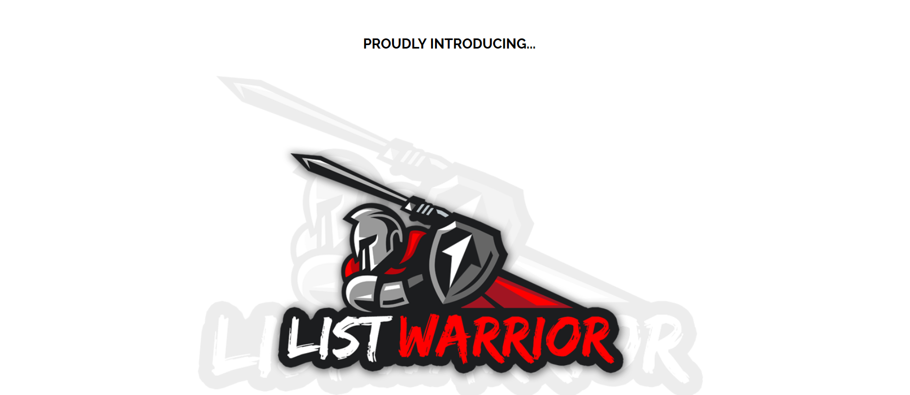 See the REAL PROOF for yourself... List Warrior Does It ALL For You... FORGET the "old school" way of building an e-mail list... LIST WARRIOR hands you POWERFUL SOFTWARE that gets OTHER PEOPLE to build your list for you. You DO NOT need to setup a website, host a "squeeze page" (e-mail opt-in page), setup a bunch of complicated technology, pay $100's per month for hosting, ClickFunnels, domain names, and then struggle to make it all actually freakin' work together for you... (UGH!!) ALL YOU NEED is an e-mail autoresponder (we even show you where to get setup with one for FREE) then you just get this "Warrior" to FIGHT FOR YOU to grow your list on near autopilot... My Honest List Warrior Review and Custom Bonuses Will Reveal The Products Good and Bad Features. So Watch It Now!