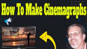 how to make cinemagraphs